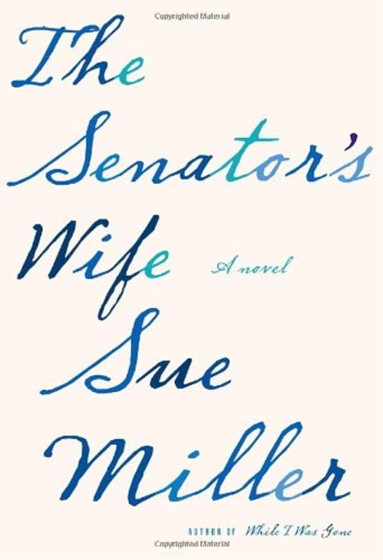 Book cover for "The Senator's Wife" by Sue Miller