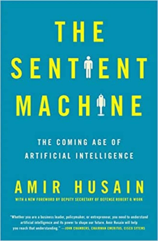 Book cover for "The Sentient Machine" by Amir Husain