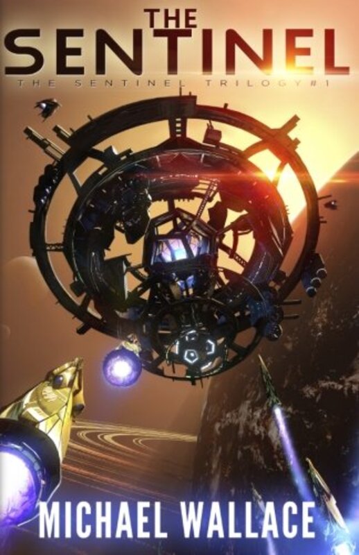 Book cover for "The Sentinel" by Michael Wallace