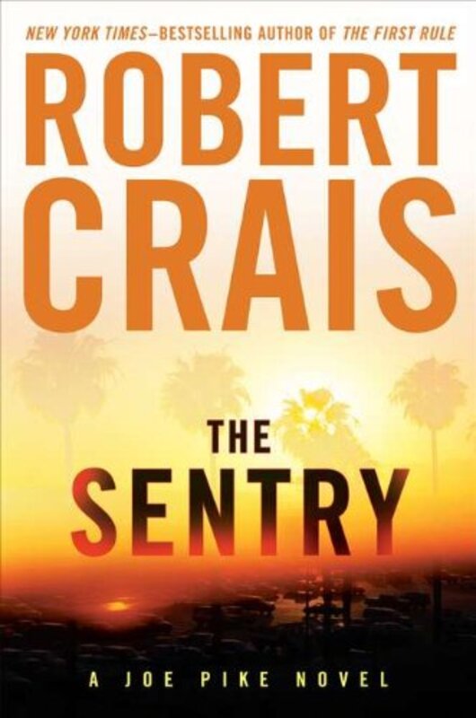 Book cover for "The Sentry" by Robert Crais