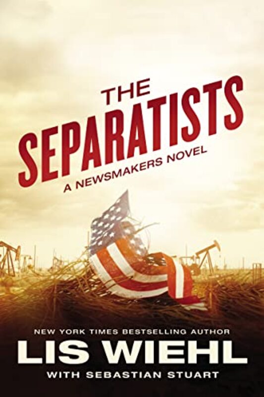 Book cover for "The Separatists" by Lis Wiehl