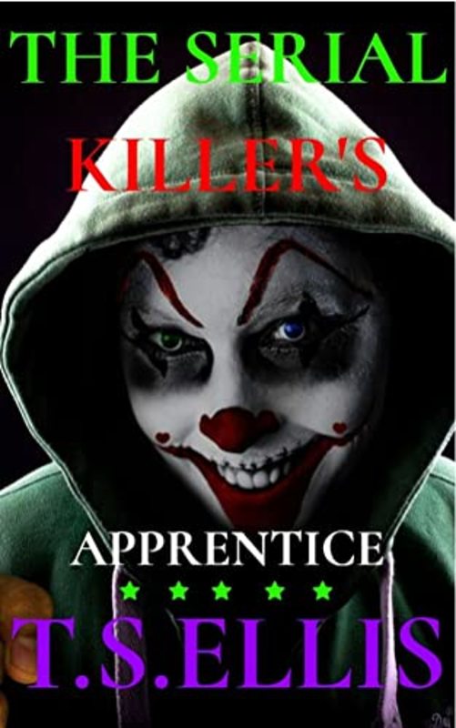 Book cover for "The Serial Killer's Apprentice:" by Tim Ellis