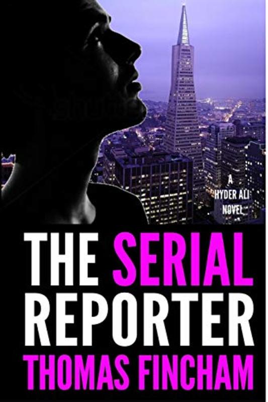 Book cover for "The Serial Reporter" by Thomas Fincham