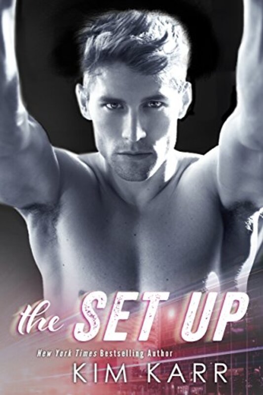 Book cover for "The Set Up" by Kim Karr
