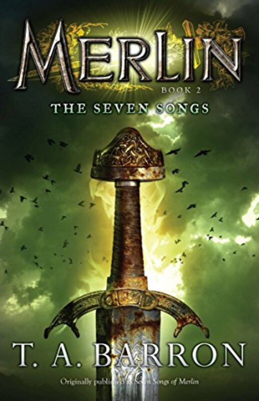 Book cover for "The Seven Songs / The Seven Songs of Merlin" by TA Barron