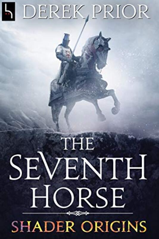 Book cover for "The Seventh Horse: Shader Origins" by Derek Prior