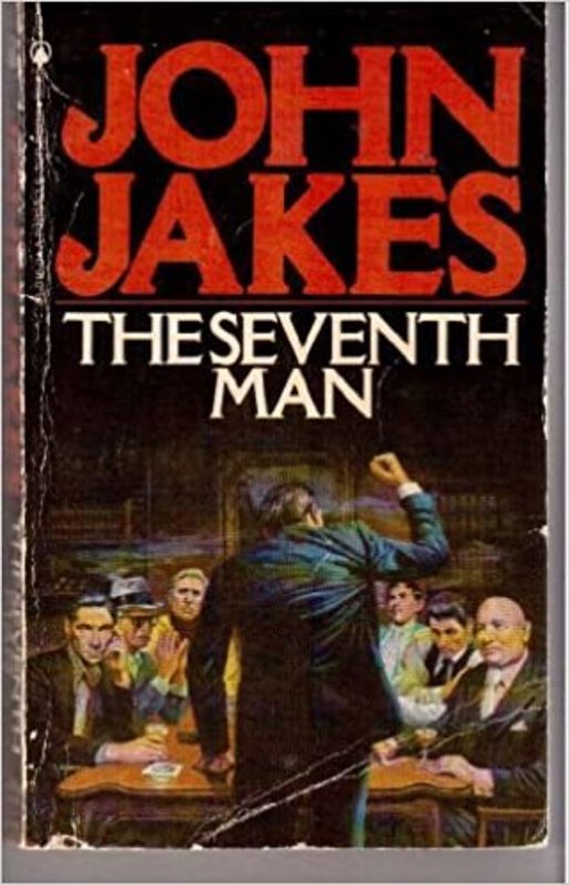 Book cover for "The Seventh Man" by John Jakes