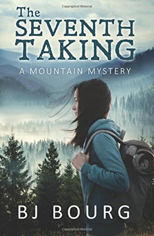 Book cover for "The Seventh Taking" by BJ Bourg
