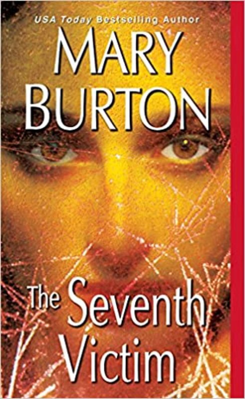 Book cover for "The Seventh Victim" by Mary Burton