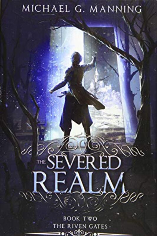 Book cover for "The Severed Realm" by Michael G Manning