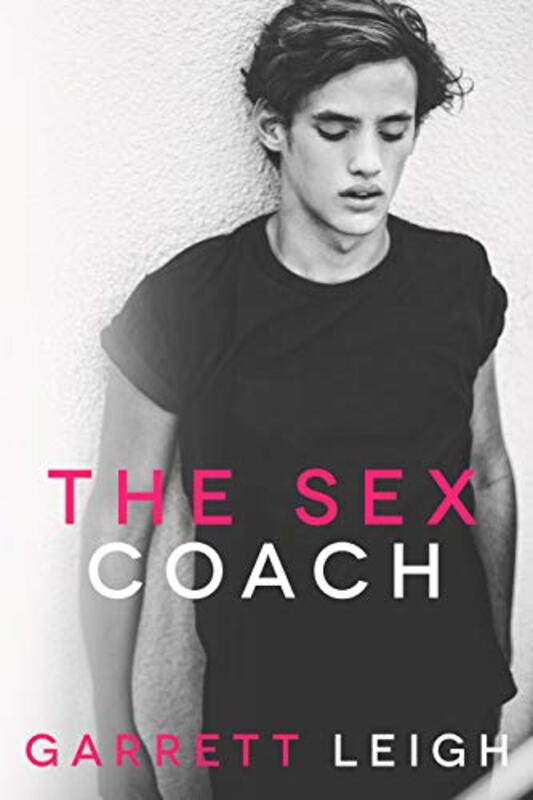 Book cover for "The Sex Coach" by Garrett Leigh