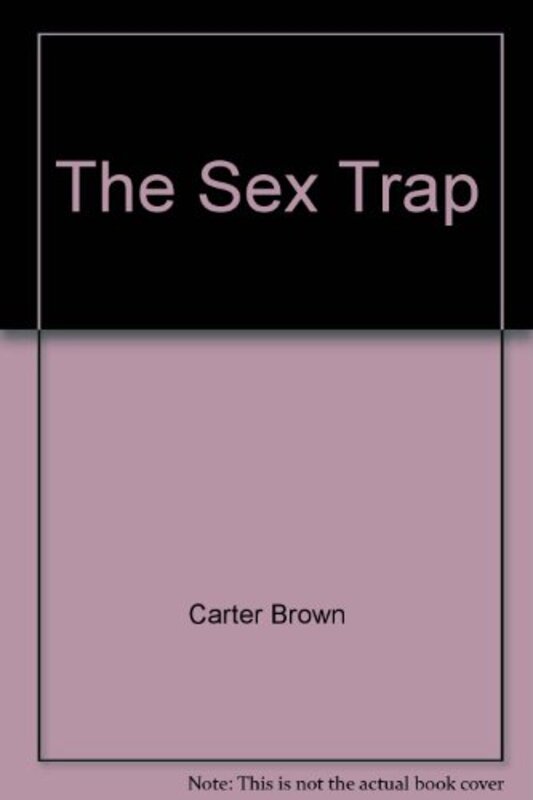 Book cover for "The Sex Trap" by Carter Brown