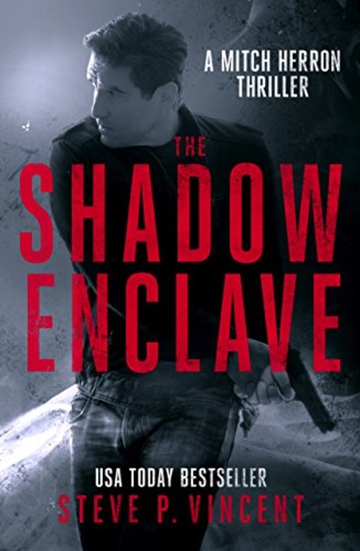 Book cover for "The Shadow Enclave" by Steve P Vincent