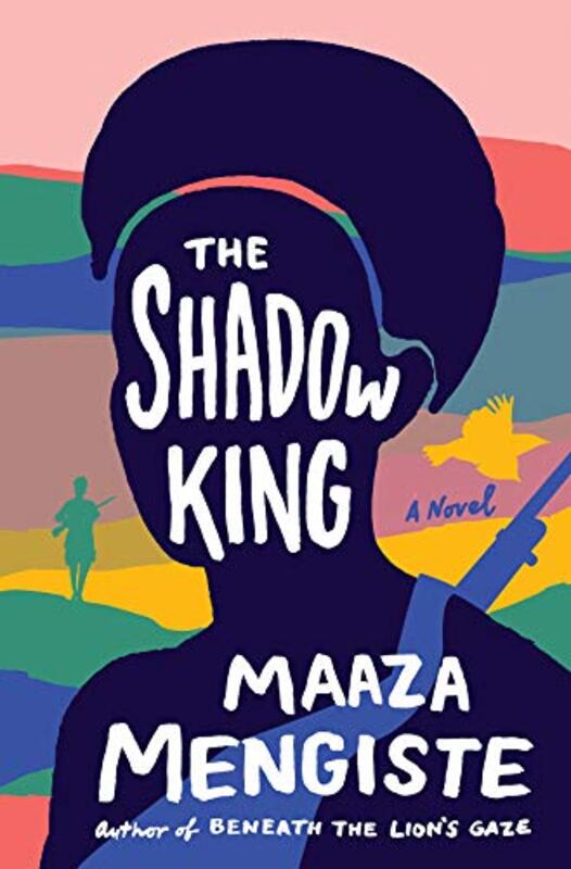 Book cover for "The Shadow King" by Maaza Mengiste