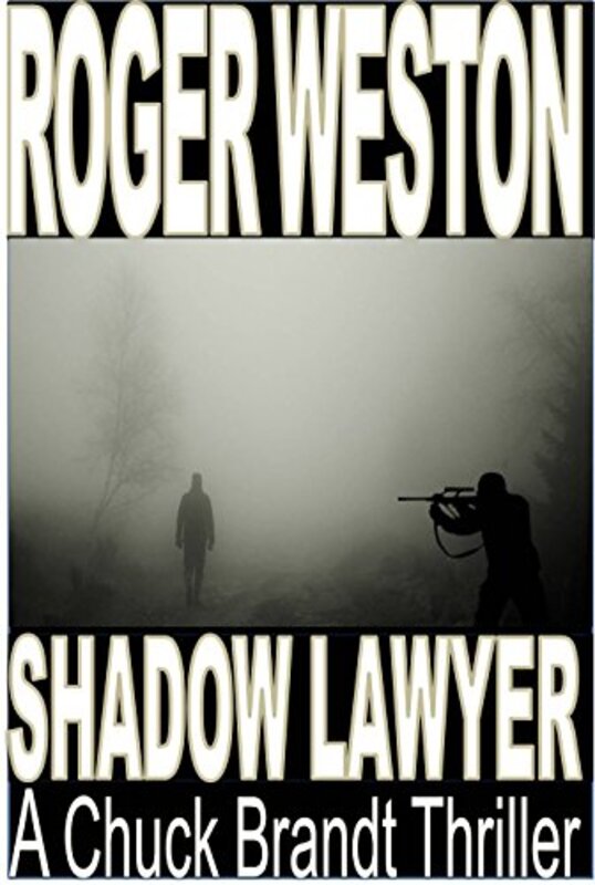 Book cover for "The Shadow Lawyer" by Roger Weston