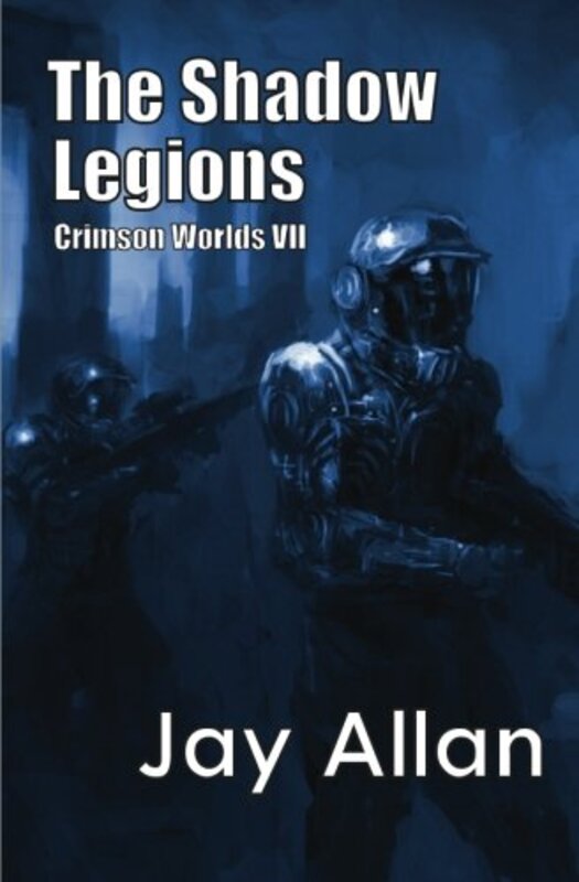 Book cover for "The Shadow Legions" by Jay Allan
