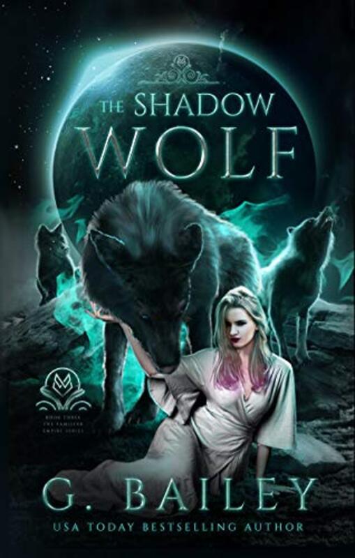 Book cover for "The Shadow Wolf" by G Bailey