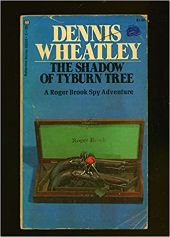 Book cover for "The Shadow of Tyburn Tree" by Dennis Wheatley
