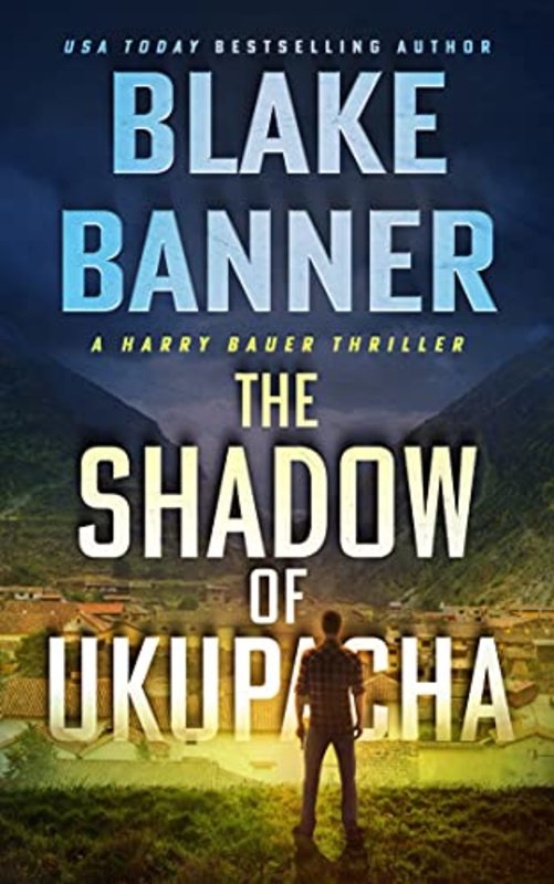 Book cover for "The Shadow of Ukupacha" by Blake Banner