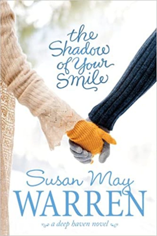 Book cover for "The Shadow of Your Smile" by Susan May Warren
