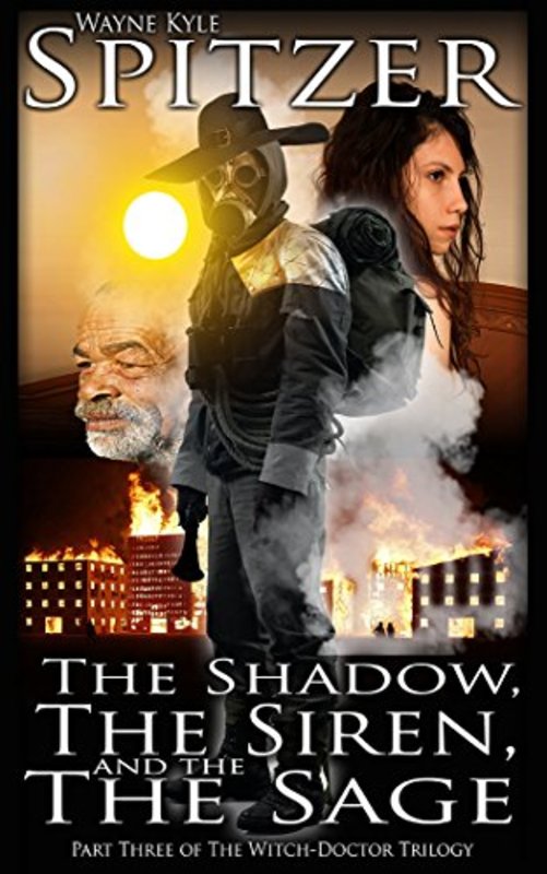 Book cover for "The Shadow, the Siren, and the Sage" by Wayne Kyle Spitzer