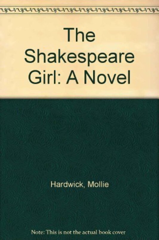 Book cover for "The Shakespeare Girl" by Mollie Hardwick