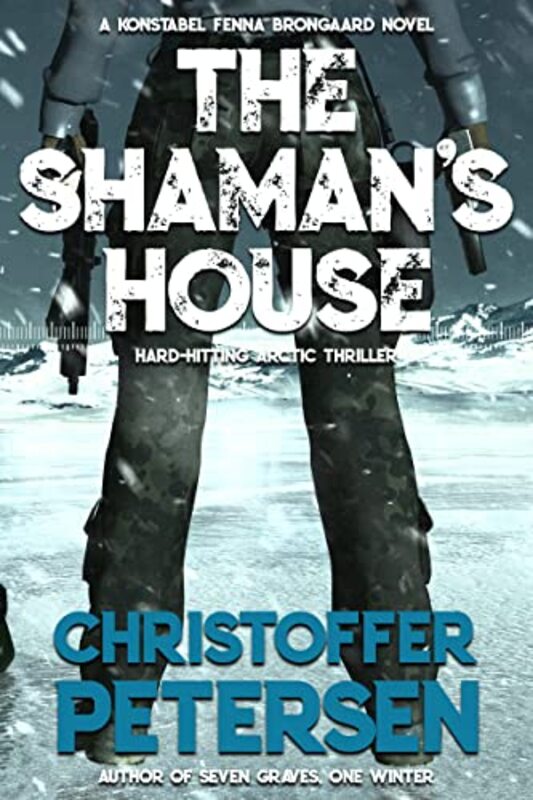 Book cover for "The Shaman's House" by Christoffer Petersen