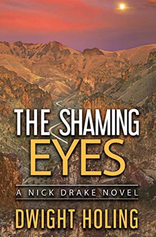 Book cover for "The Shaming Eyes" by Dwight Holing