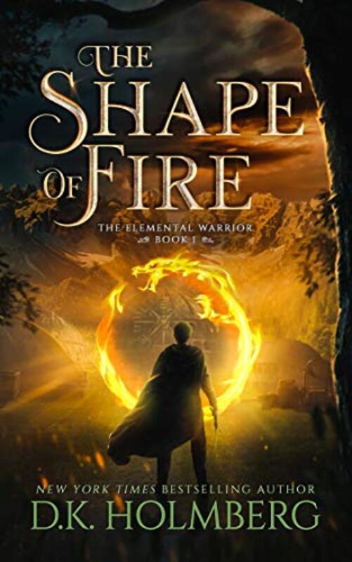 Book cover for "The Shape of Fire" by DK Holmberg
