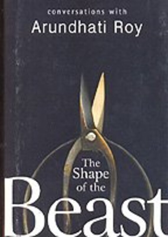 Book cover for "The Shape of the Beast" by Arundhati Roy