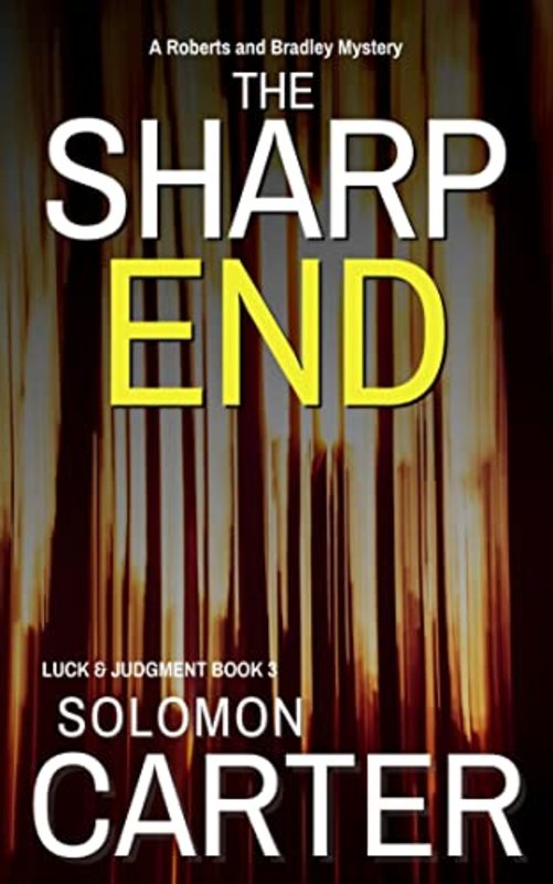 Book cover for "The Sharp End" by Solomon Carter