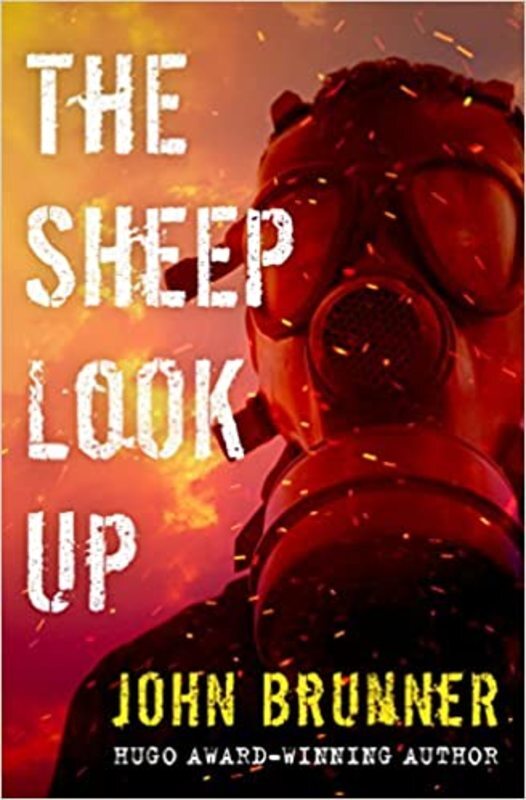Book cover for "The Sheep Look Up" by John Brunner