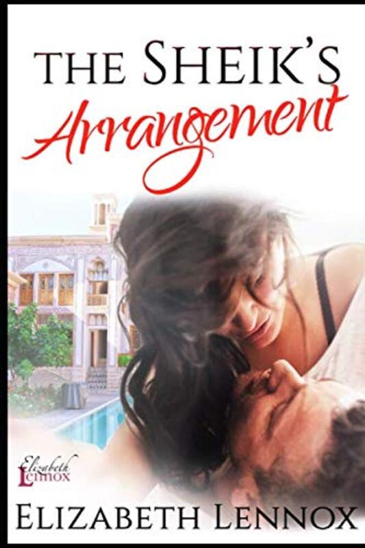 Book cover for "The Sheik's Arrangement" by Elizabeth Lennox
