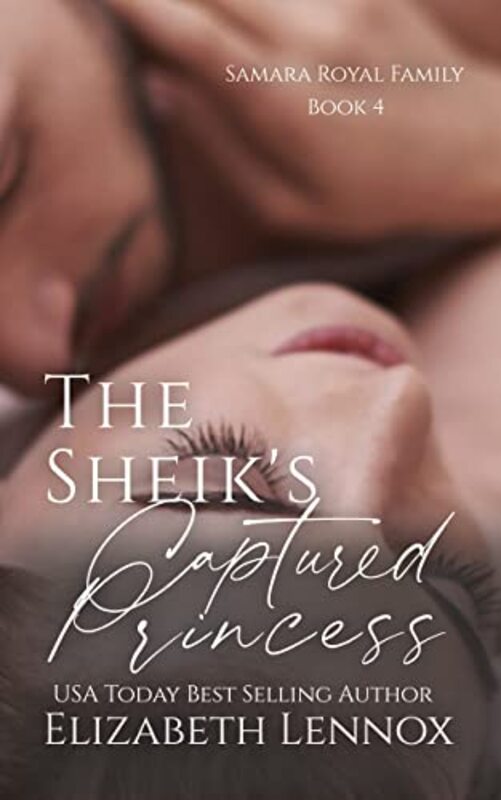 Book cover for "The Sheik's Captured Princess" by Elizabeth Lennox