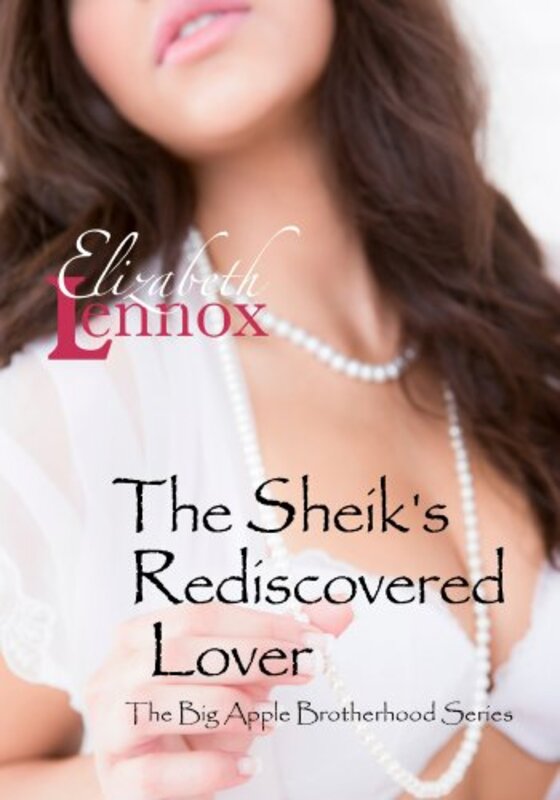 Book cover for "The Sheik's Rediscovered Lover" by Elizabeth Lennox