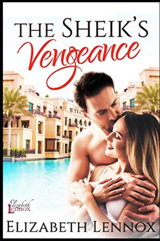 Book cover for "The Sheik's Vengeance" by Elizabeth Lennox