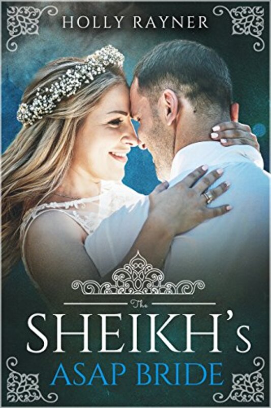 Book cover for "The Sheikh's ASAP Bride" by Holly Rayner