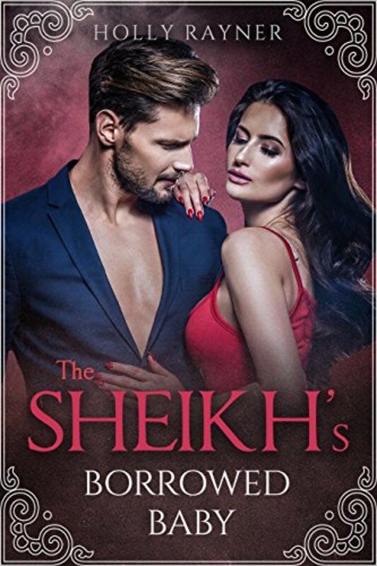 Book cover for "The Sheikh's Borrowed Baby" by Holly Rayner