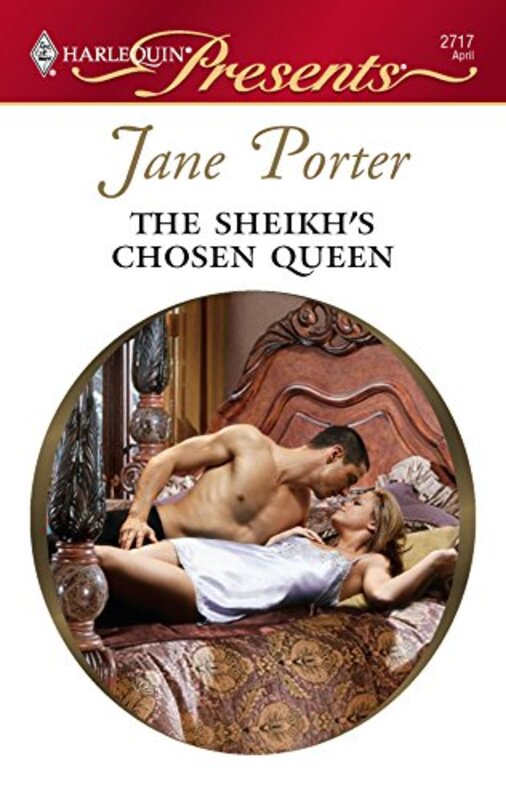 Book cover for "The Sheikh's Chosen Queen" by Jane Porter