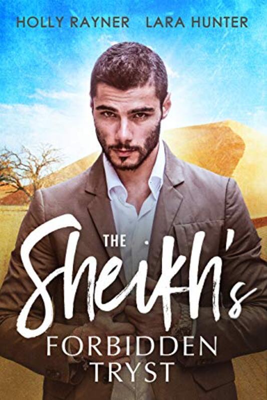 Book cover for "The Sheikh's Forbidden Tryst" by Holly Rayner