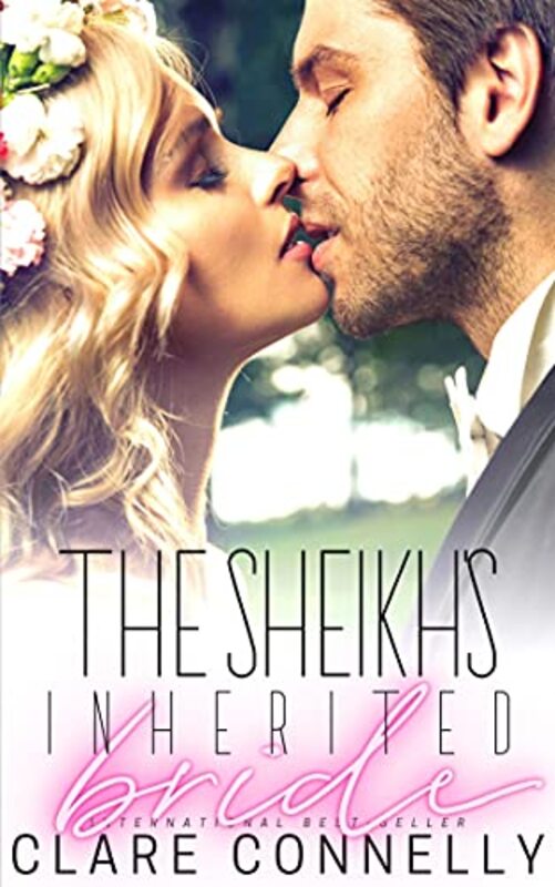 Book cover for "The Sheikh's Inherited Bride" by Clare Connelly
