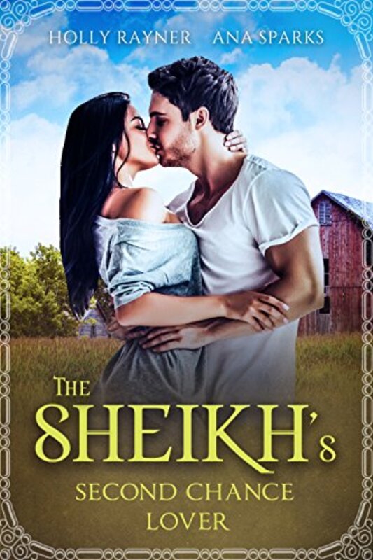 Book cover for "The Sheikh's Second Chance Lover" by Holly Rayner