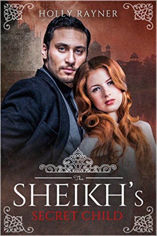 Book cover for "The Sheikh's Secret Child" by Holly Rayner