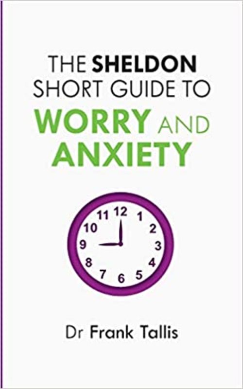Book cover for "The Sheldon Short Guide to Worry and Anxiety" by Frank Tallis