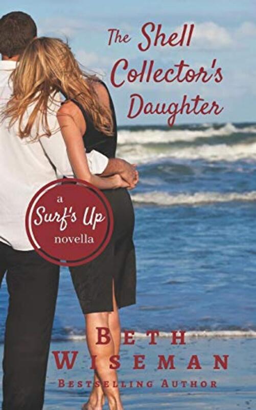 Book cover for "The Shell Collector's Daughter" by Beth Wiseman