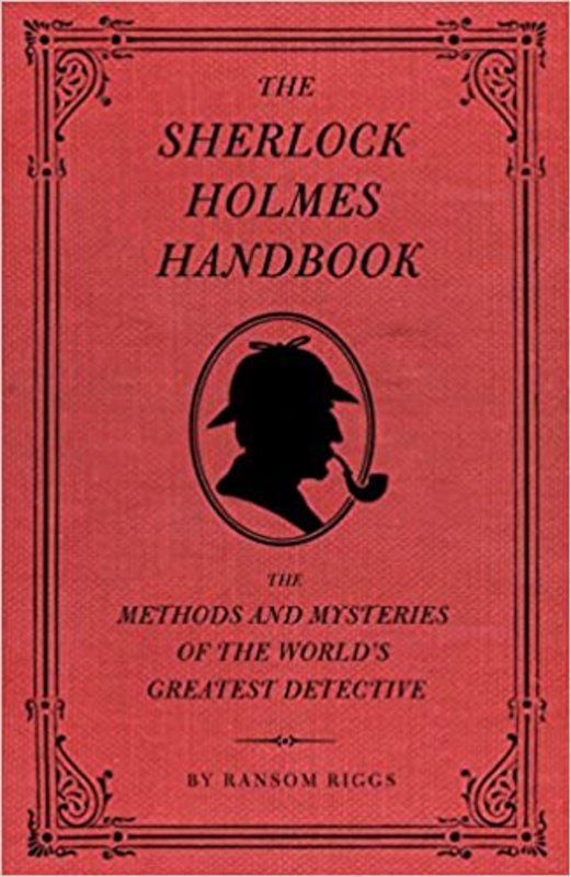 Book cover for "The Sherlock Holmes Handbook" by Ransom Riggs