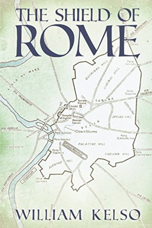 Book cover for "The Shield of Rome" by William Kelso