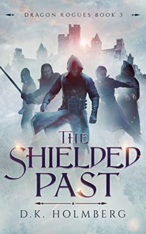 Book cover for "The Shielded Past" by DK Holmberg