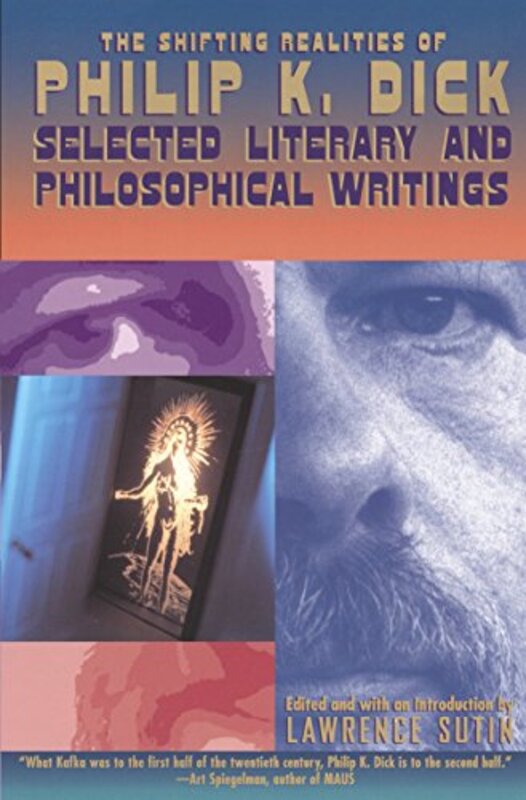 Book cover for "The Shifting Realities of Philip K. Dick" by Philip K Dick