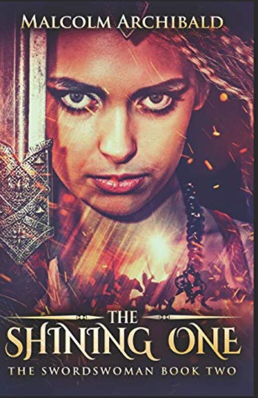 Book cover for "The Shining One" by Malcolm Archibald